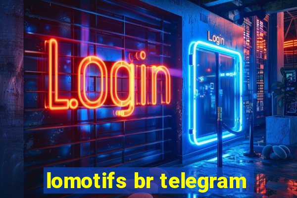 lomotifs br telegram